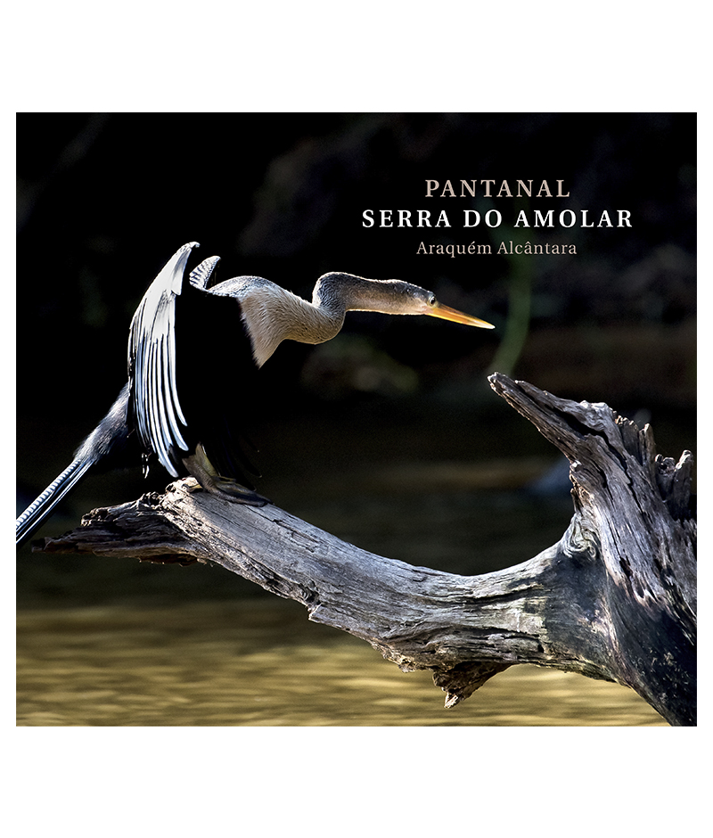 Livro Pantanal: Serra do Amolar - Araquém Alcântara